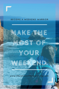 Pin to Pinterest to become a weekend warrior and make the most of your weekend