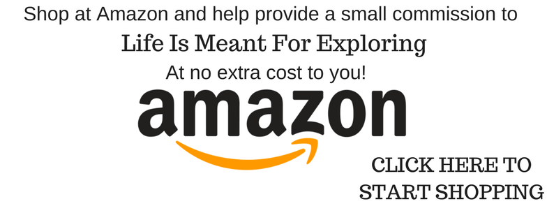Shop on Amazon and support Life Is Meant For Exploring
