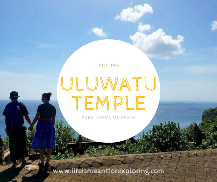 Visiting Uluwatu Temple, Pura Luhur Uluwatu
