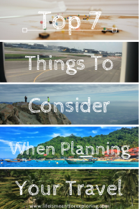 Top 7 things to consider when planning your travel path